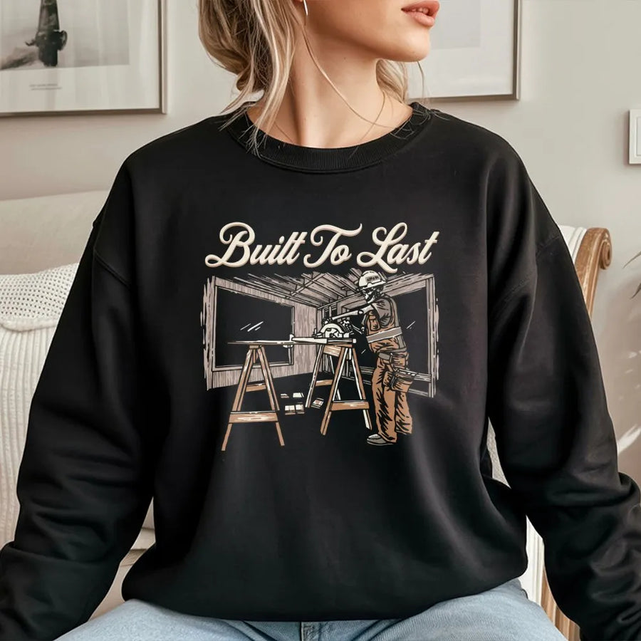 Carpenter Sweatshirt | Built To Last Skeleton Graphic Design | Premium Cotton Blend | Gift For Construction Worker & Blue Collar Dad
