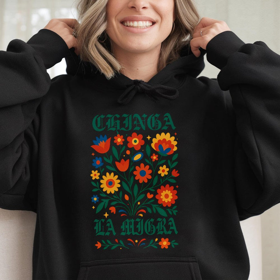 Chinga La Migra Hoodie | Floral Folk Art Graphic Design | Premium Cotton Blend | Social Justice Protest Gift for Activists