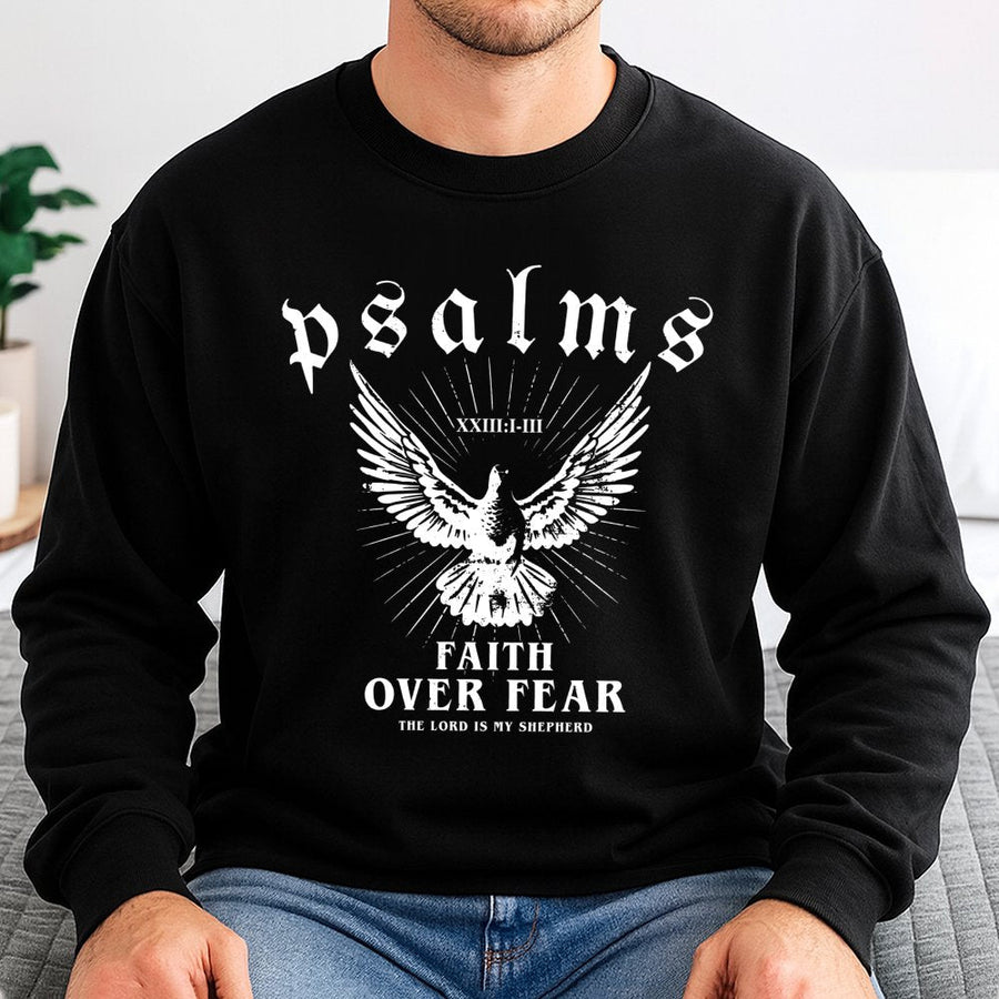 Faith Over Fear Sweatshirt | Psalms 23 Christian Graphic Design | Premium Cotton Blend Crewneck | Religious Gift for Men and Women