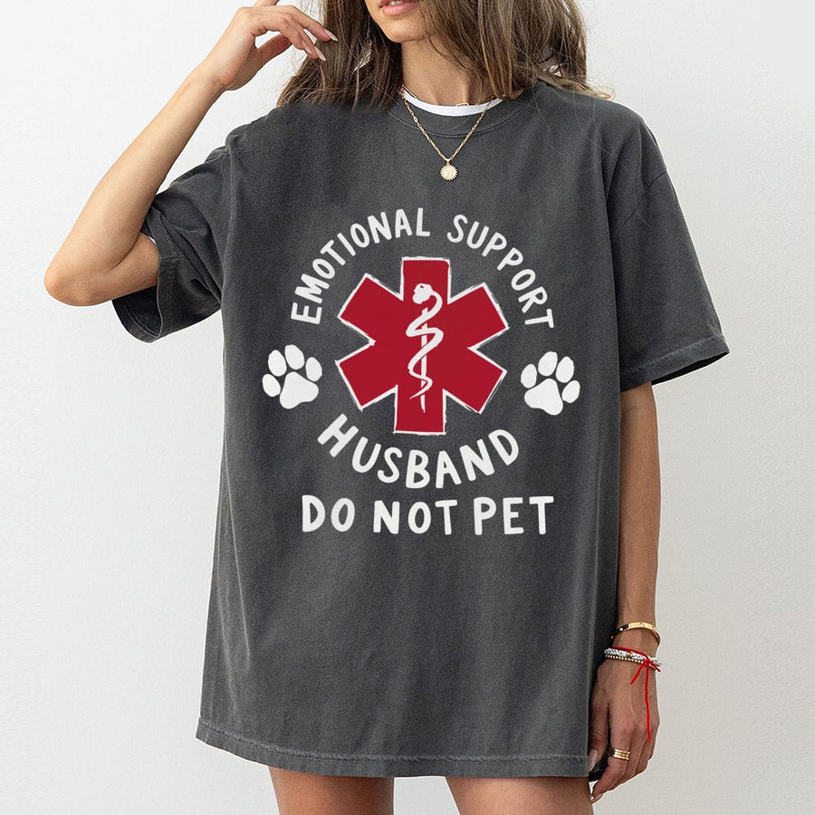Emotional Support Husband T-Shirt | Funny Do Not Pet Medical Symbol Graphic | Premium Cotton Unisex Tee | Unique Birthday Gift for Husband