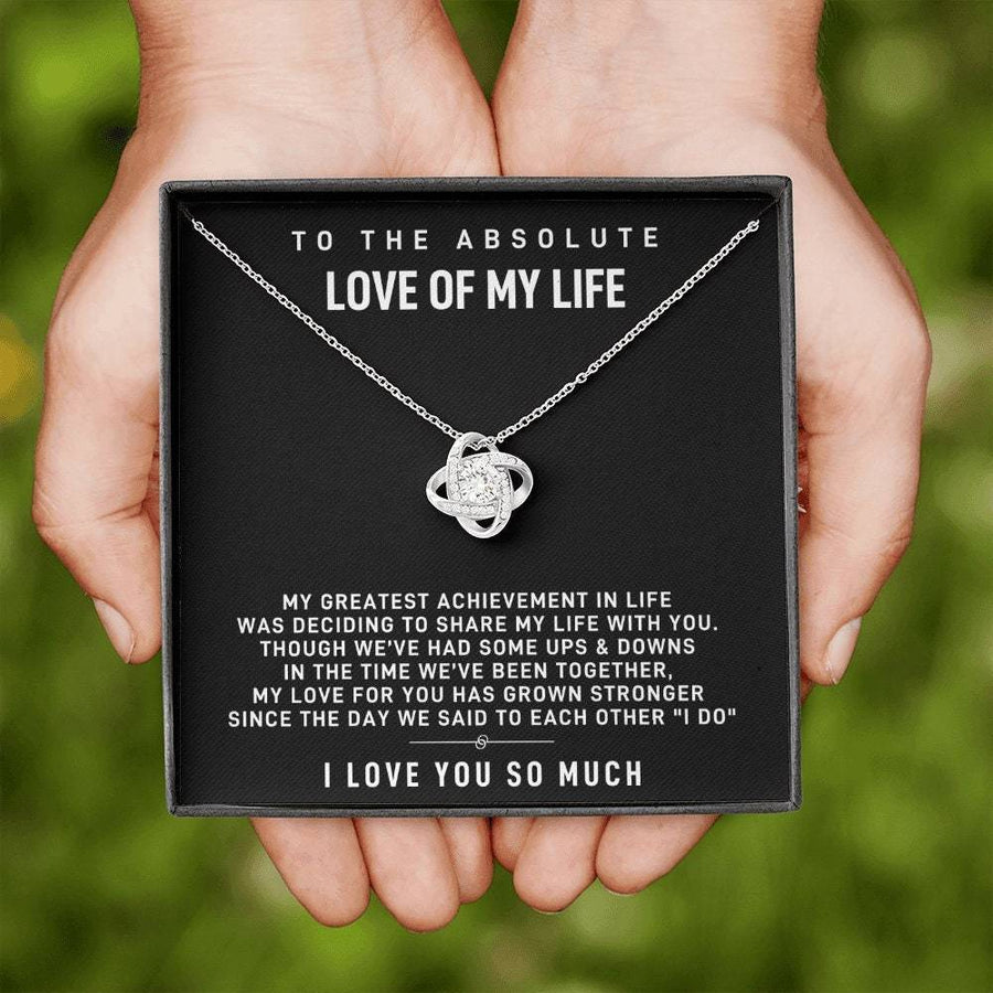 Absolute Love of My Life, My Wife - Love Knot Necklace - Anniversary Gift for Wife, Birthday Gift for Wife, Gift for Wife, Necklace for Wife