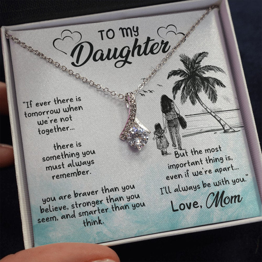 To My Daughter Jewelry, Message Card Gift For Daughter From Mom, Alluring Necklace, Daughter Gift From Mom, Valentines Day Gift To Daughter