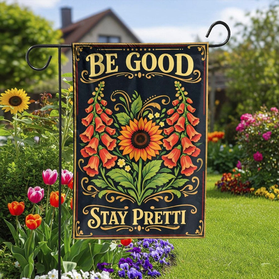 Vintage Sunflower Garden Flag | Be Good Stay Pretty Floral Art | Premium Double-Sided Polyester | Outdoor Yard & Patio Decor Gift