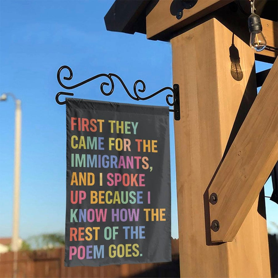 Social Justice Garden Flag | First They Came Immigrants Quote | Double-Sided Polyester | Political Activist Yard Decor Gift