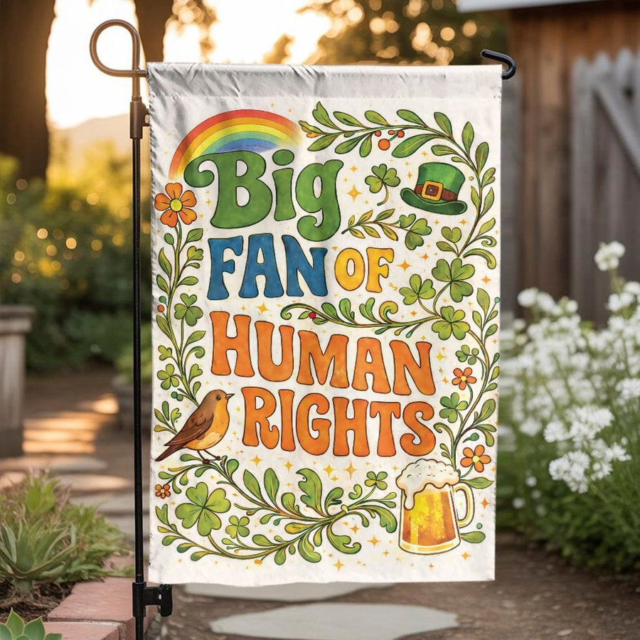 St Patrick's Day Human Rights Garden Flag | Retro Groovy Quote with Shamrocks | Double-Sided Fade-Resistant | Progressive Porch & Yard Decor Gift