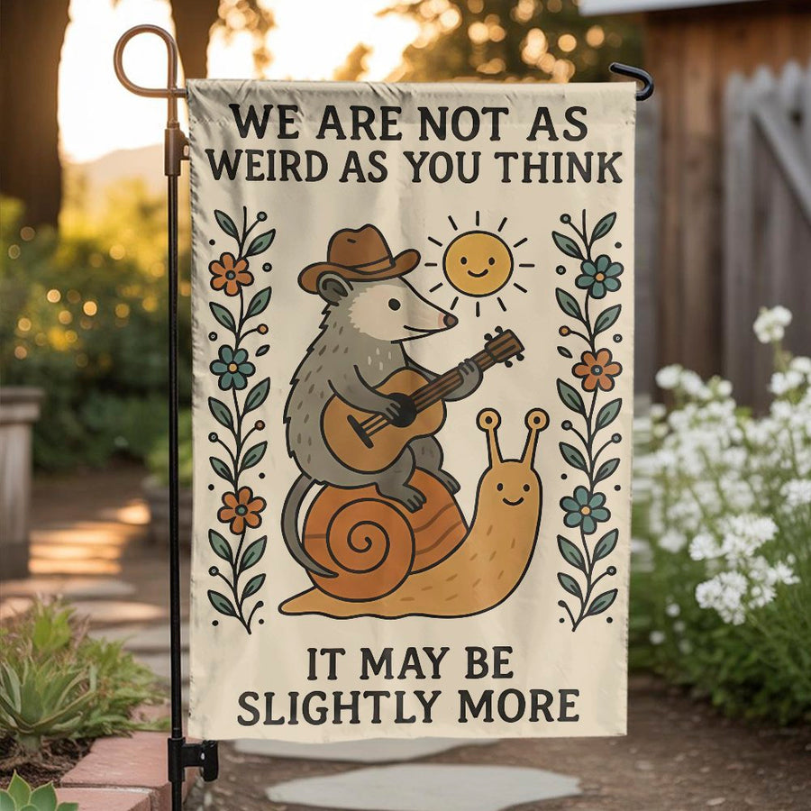 Funny Opossum Garden Flag | 'We Are Not As Weird As You Think' Quote | Double Sided Polyester | Unique Housewarming Gift for Yard & Patio Decor