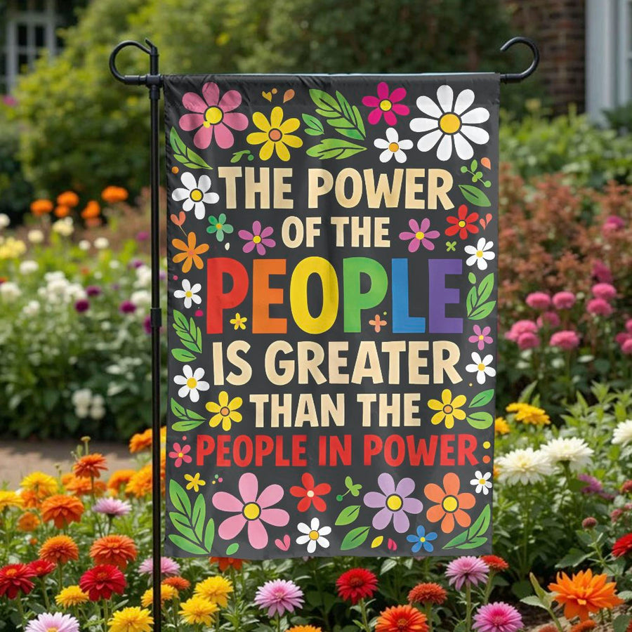 Political Garden Flag | Power of The People Floral Quote | Premium Weather-Resistant Polyester | Activist Yard Decor Gift