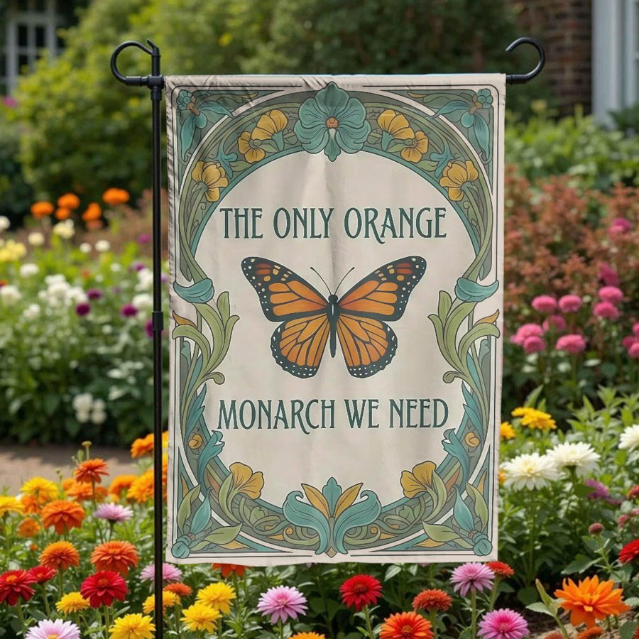Monarch Butterfly Garden Flag | Art Nouveau Political Quote "The Only Orange Monarch" | Double Sided Polyester | Anti-Trump Yard Decor Gift