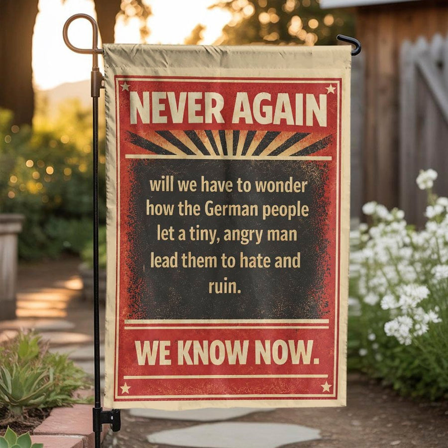 Anti Fascist Garden Flag | Retro Political Quote "Never Again" | Weather Resistant Double Sided | Premium Yard & Patio Statement Decor