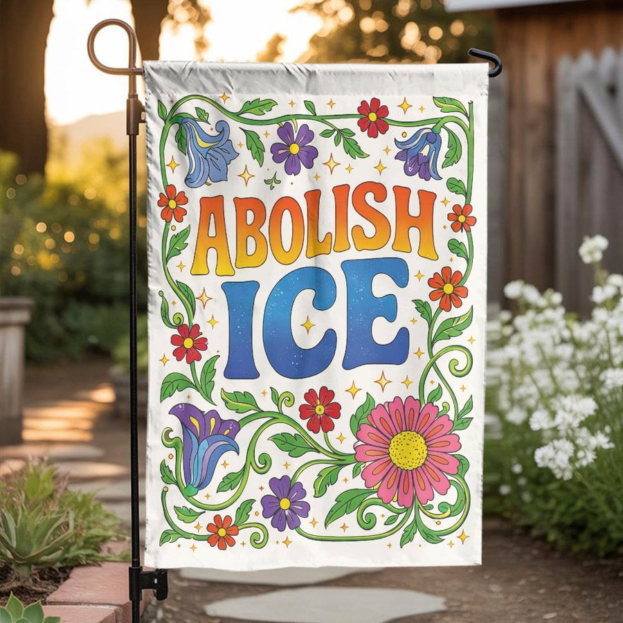 Abolish ICE Garden Flag | Retro Floral Activist Art | Weather-Resistant Polyester | Progressive Yard Decor & Social Justice Gift