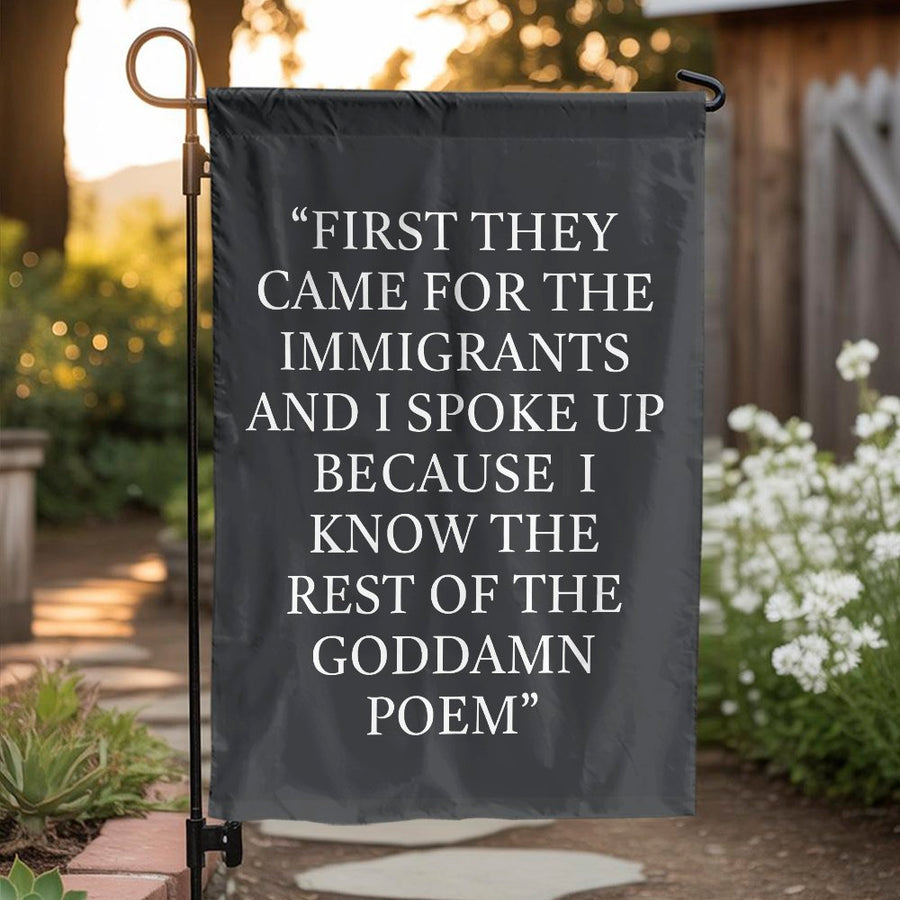 Political Garden Flag | First They Came Poem Quote | Weather-Resistant Double-Sided Banner | Social Justice Yard Decor for Activists