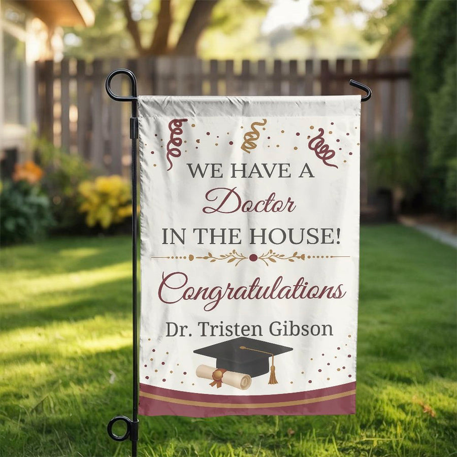 Doctor Graduation Garden Flag | We Have A Doctor In The House Yard Sign | Double Sided Weather Resistant Banner | Gift for New Medical School Graduate
