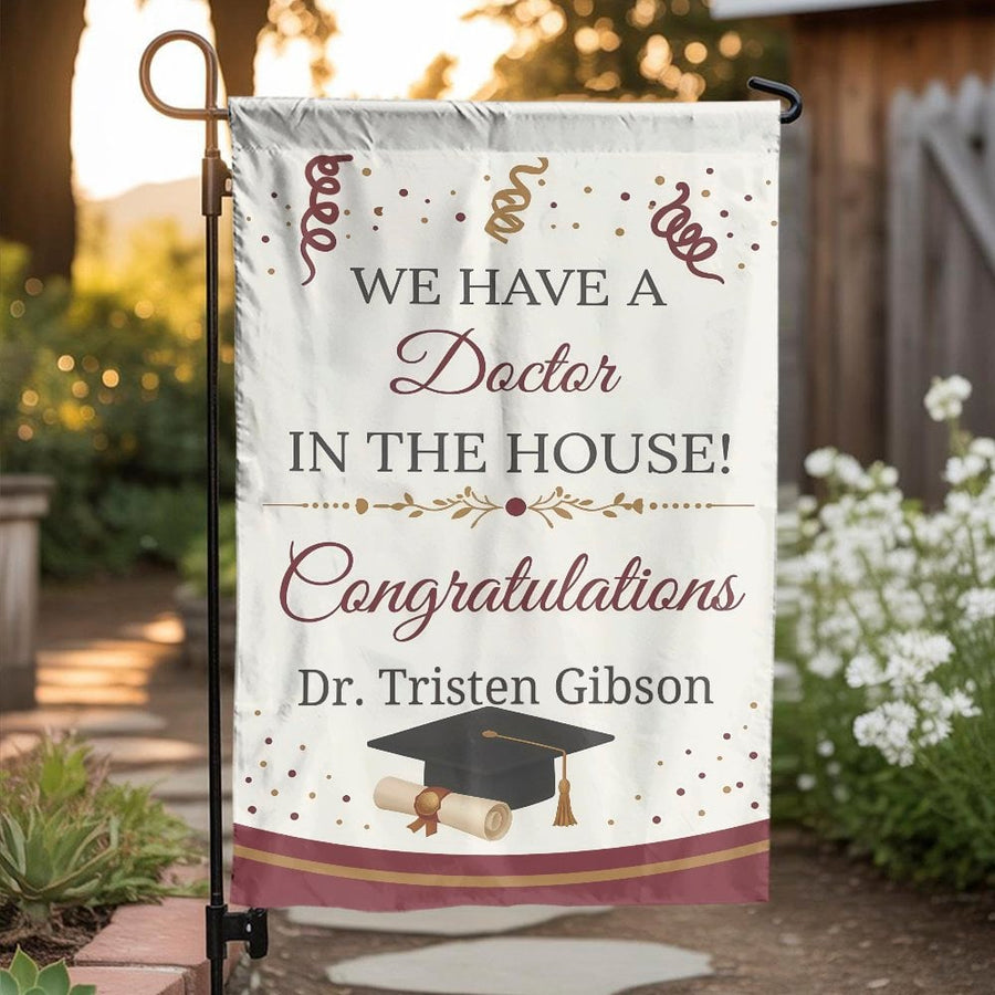 Doctor Graduation Garden Flag | We Have A Doctor In The House Yard Sign | Double Sided Weather Resistant Banner | Gift for New Medical School Graduate