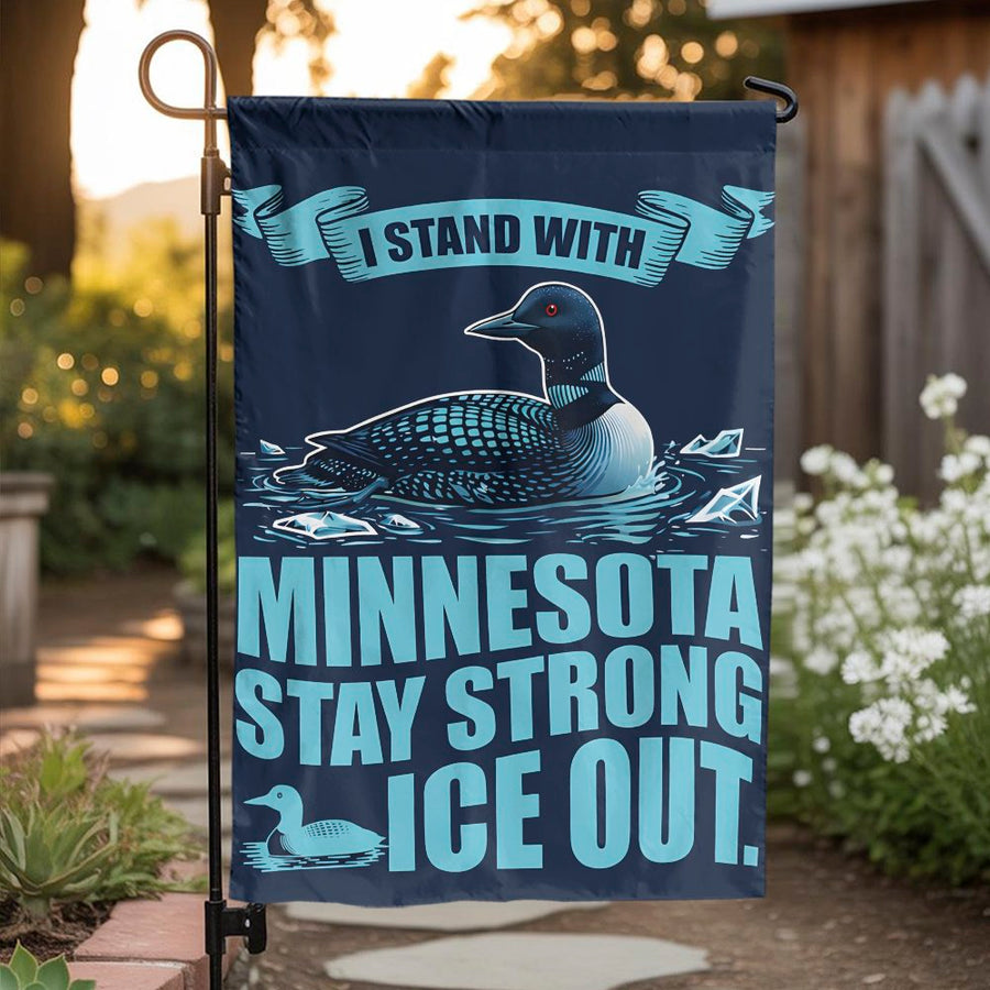 Minnesota Ice Out Garden Flag | Stay Strong Loon Graphic | Double Sided Weather Resistant Polyester | Support Gift & Outdoor Decor