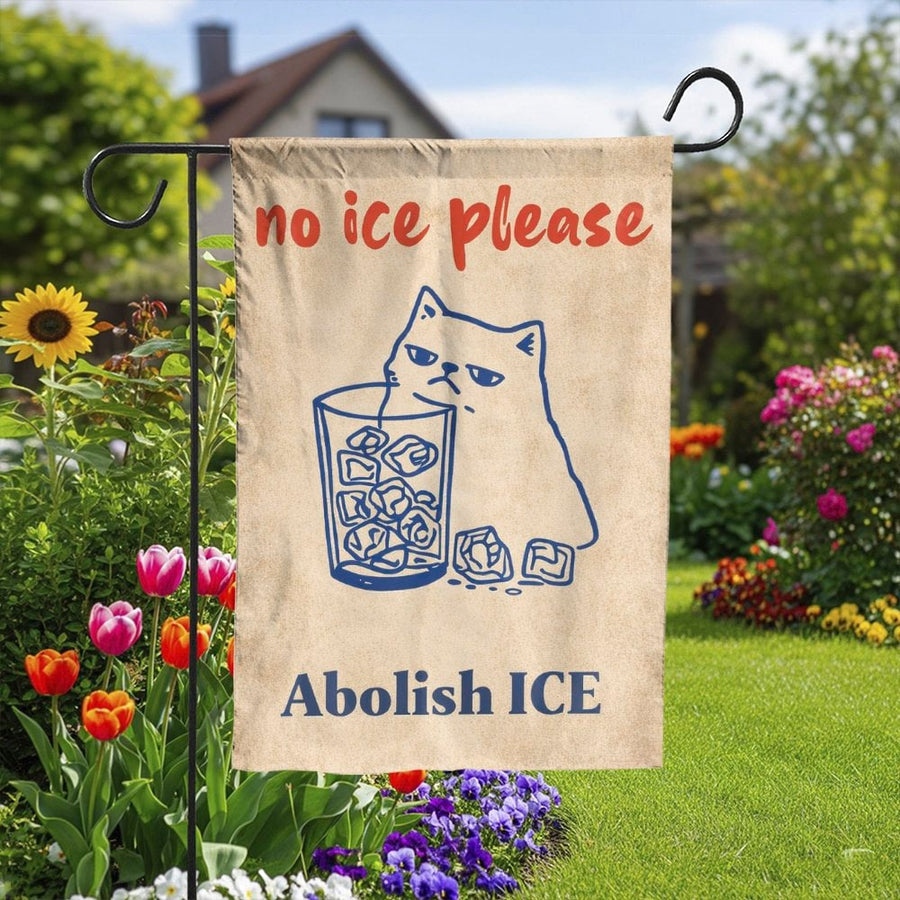 Abolish ICE Garden Flag | Funny No Ice Please Cat Design | Weather Resistant Double-Sided Polyester | Progressive Home Decor & Political Yard Art Gift