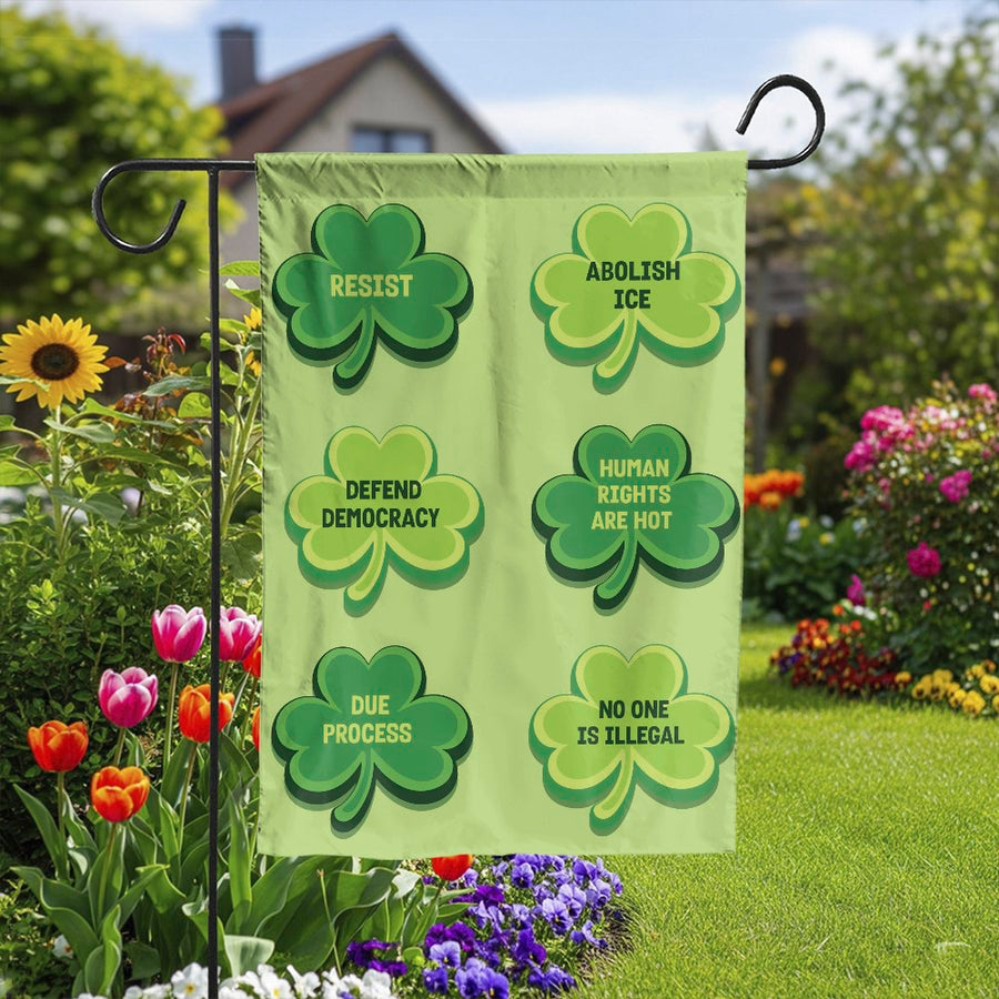 Progressive Shamrock Garden Flag | Human Rights & Democracy Messages | Weather-Resistant Polyester | Outdoor Decor Gift for Activists