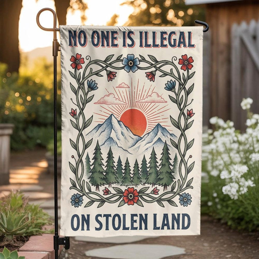 No One Is Illegal On Stolen Land Garden Flag | Vintage Mountain Floral Design | Weather-Resistant Double Sided | Outdoor Social Justice Decor for Yard & Patio