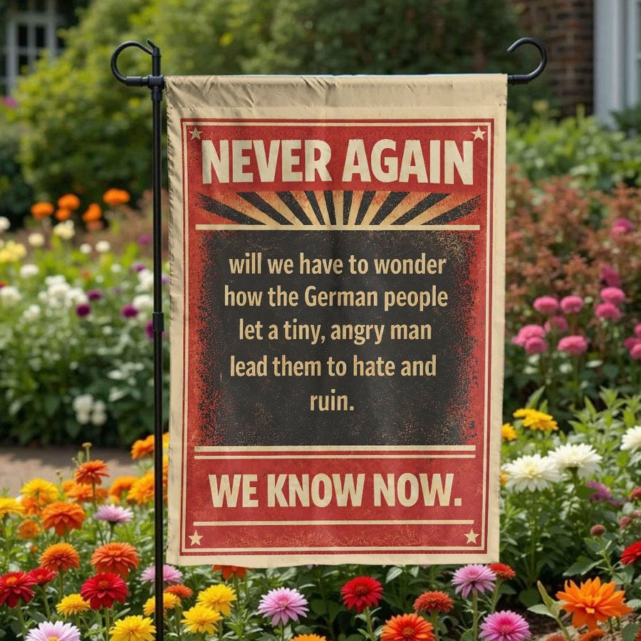 Anti Fascist Garden Flag | Retro Political Quote "Never Again" | Weather Resistant Double Sided | Premium Yard & Patio Statement Decor