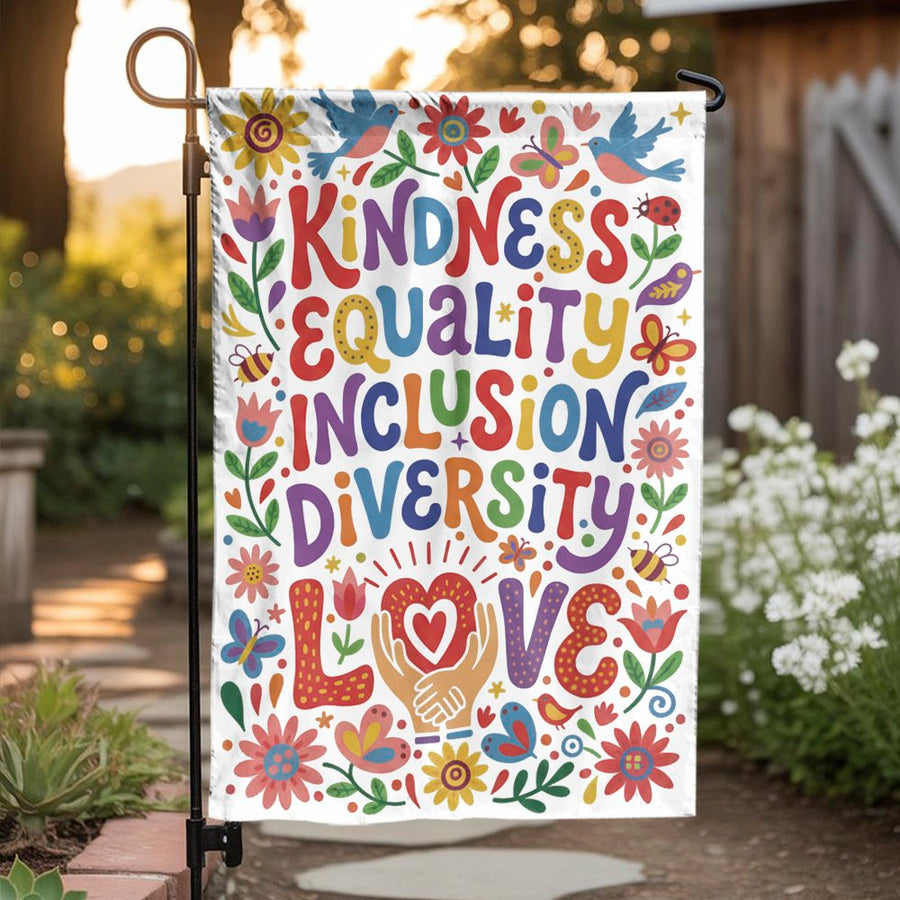 Kindness Diversity Garden Flag | Colorful 'Equality' and 'Inclusion' Quote | Premium Double-Sided Polyester | Welcoming Yard Decor Gift