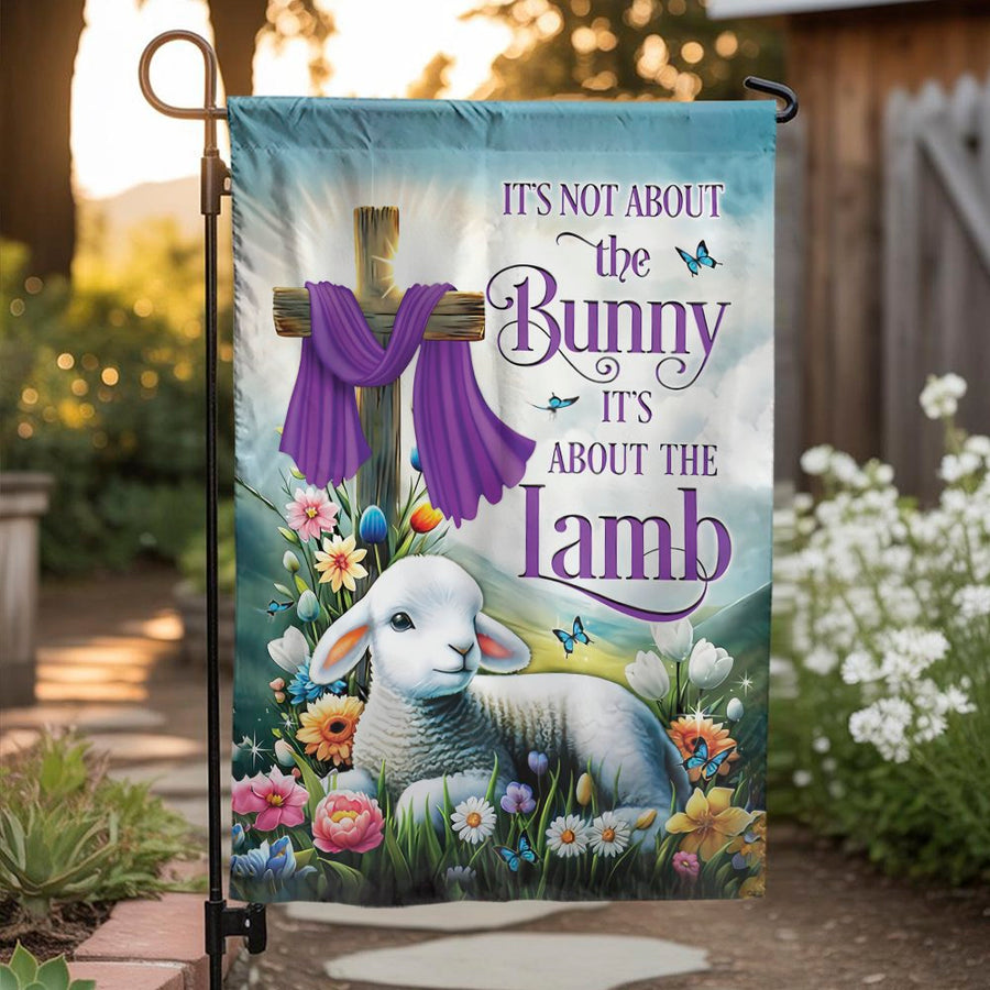 Christian Easter Garden Flag | It's About The Lamb Religious Quote | Double Sided Polyester | Faith Based Spring Home Decor Gift