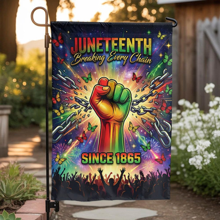 Juneteenth Garden Flag | Breaking Every Chain Since 1865 | Premium Double Sided Polyester | Black History Month Outdoor Decor Gift