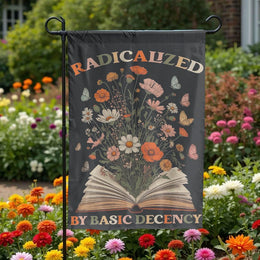 Radicalized by Basic Decency Garden Flag | Retro Wildflower Book Design | Premium Double Sided Polyester | Progressive Yard Decor Gift