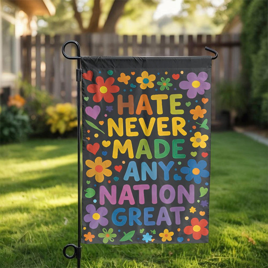 Positive Message Garden Flag | 'Hate Never Made Any Nation Great' Retro Floral Yard Banner | Double Sided Weatherproof Polyester | Progressive Home Decor Gift