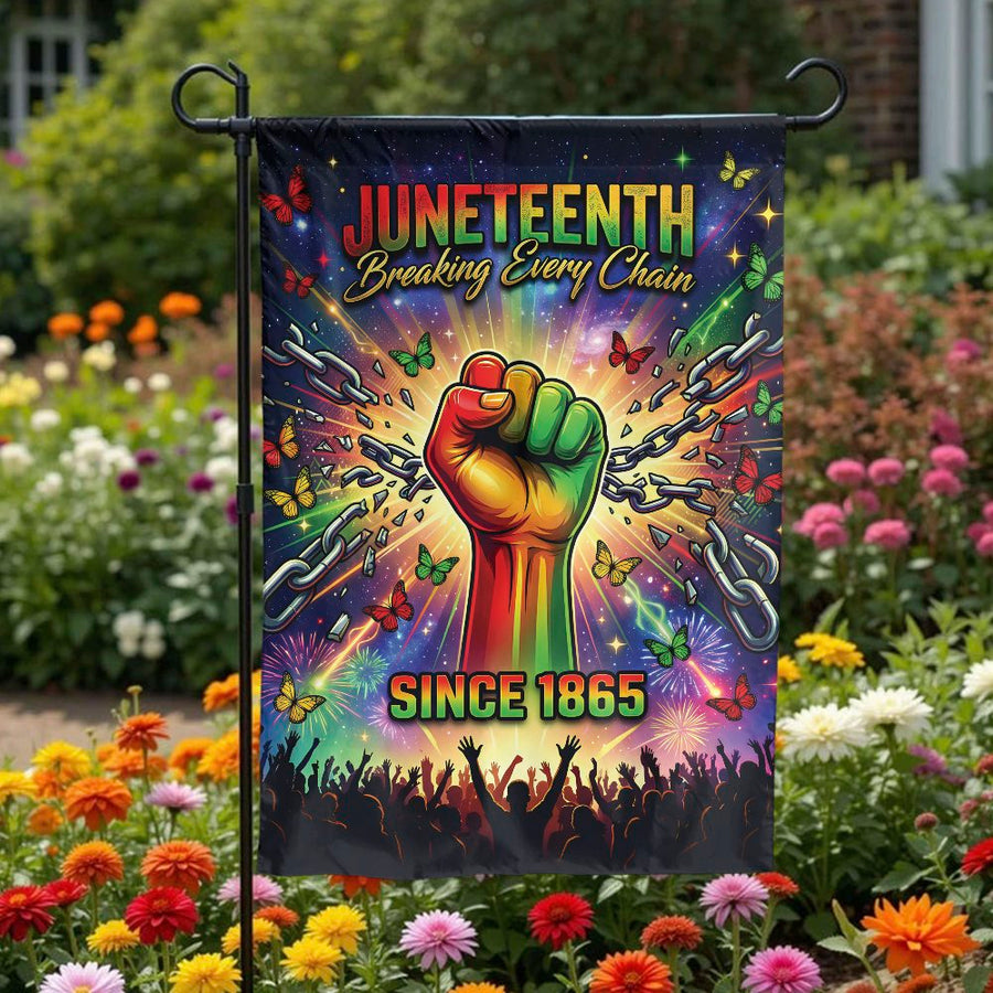 Juneteenth Garden Flag | Breaking Every Chain Since 1865 | Premium Double Sided Polyester | Black History Month Outdoor Decor Gift