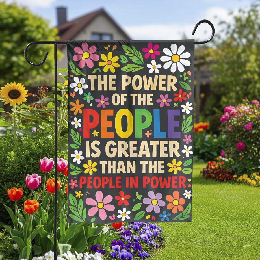 Political Garden Flag | Power of The People Floral Quote | Premium Weather-Resistant Polyester | Activist Yard Decor Gift