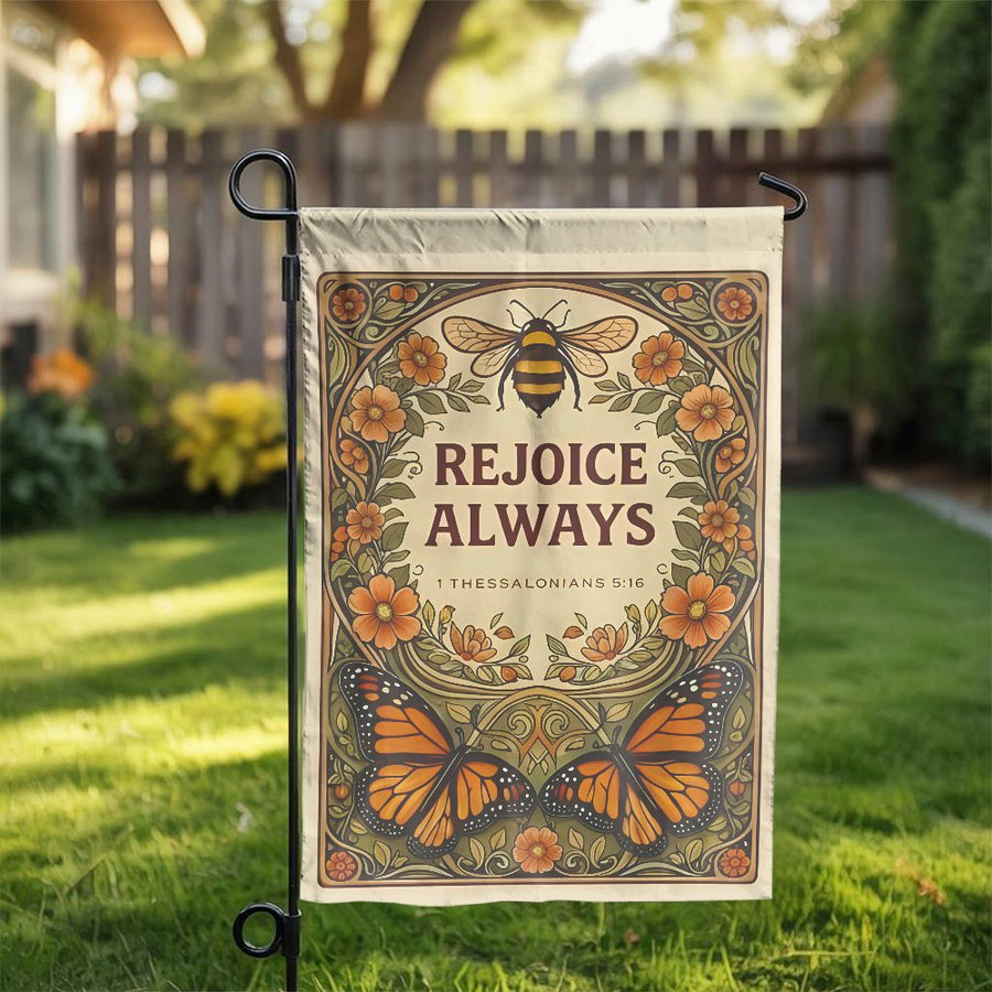 Christian Garden Flag | Rejoice Always 1 Thessalonians 5:16 Art | Double Sided Polyester | Inspirational Bible Verse Yard Decor Gift