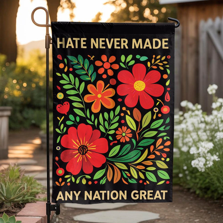 Anti-Hate Garden Flag | Vibrant Folk Art Floral Quote | Premium Double-Sided Polyester | Progressive Home Decor Gift