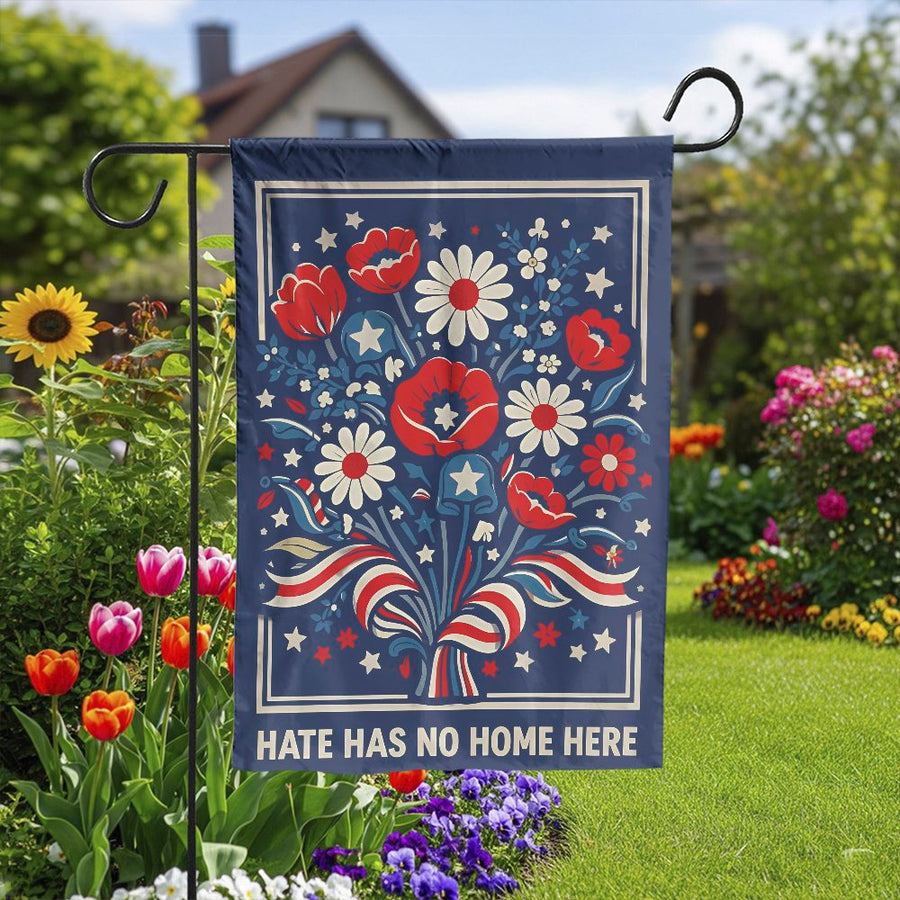 Hate Has No Home Here Garden Flag | Patriotic Floral Design | Double Sided Weather Resistant Polyester | Progressive Yard Decor Gift