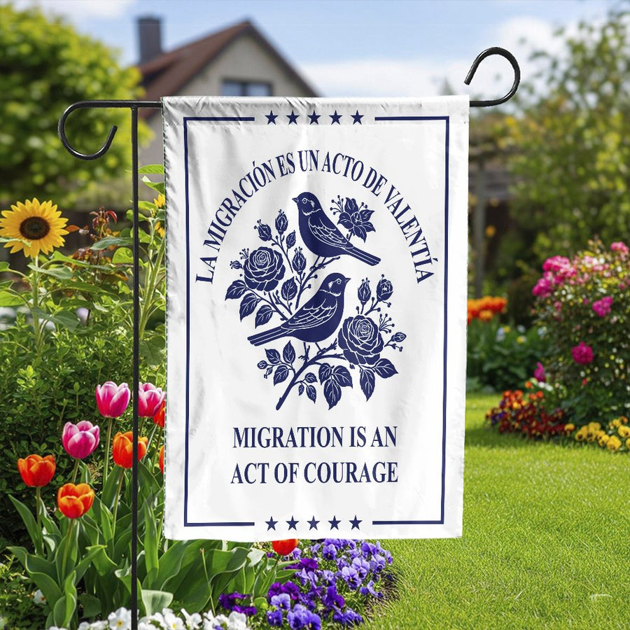 Migration is Courage Garden Flag | Bilingual Spanish Quote with Birds | Double Sided Polyester | Social Justice Yard Decor Gift