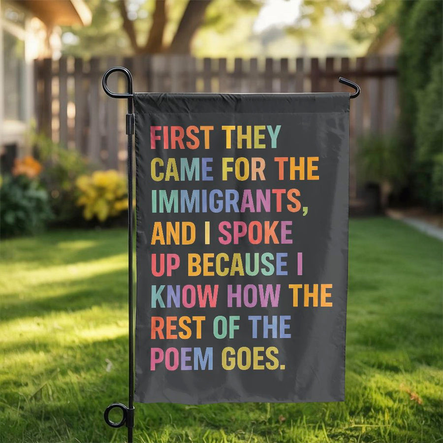 Human Rights Garden Flag | First They Came Political Quote | Double Sided Weatherproof Fabric | Progressive Yard Decor Gift