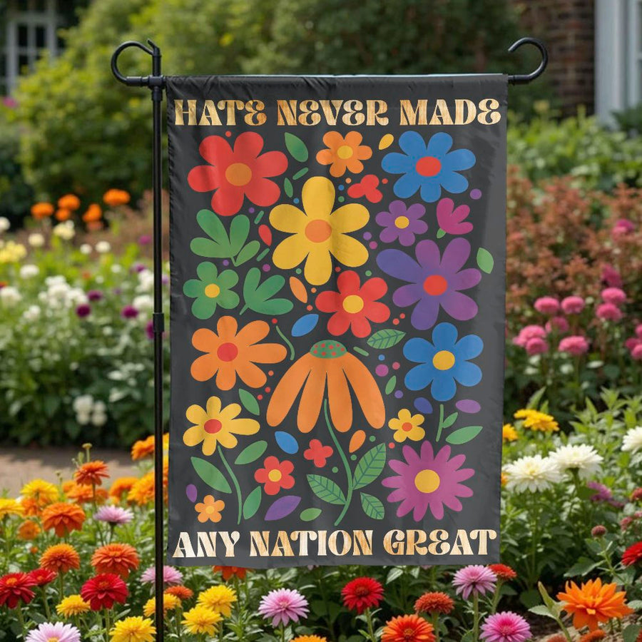 Anti Hate Garden Flag | Hate Never Made Any Nation Great Groovy Floral Print | Double Sided Premium Polyester | Progressive Yard Decor Gift
