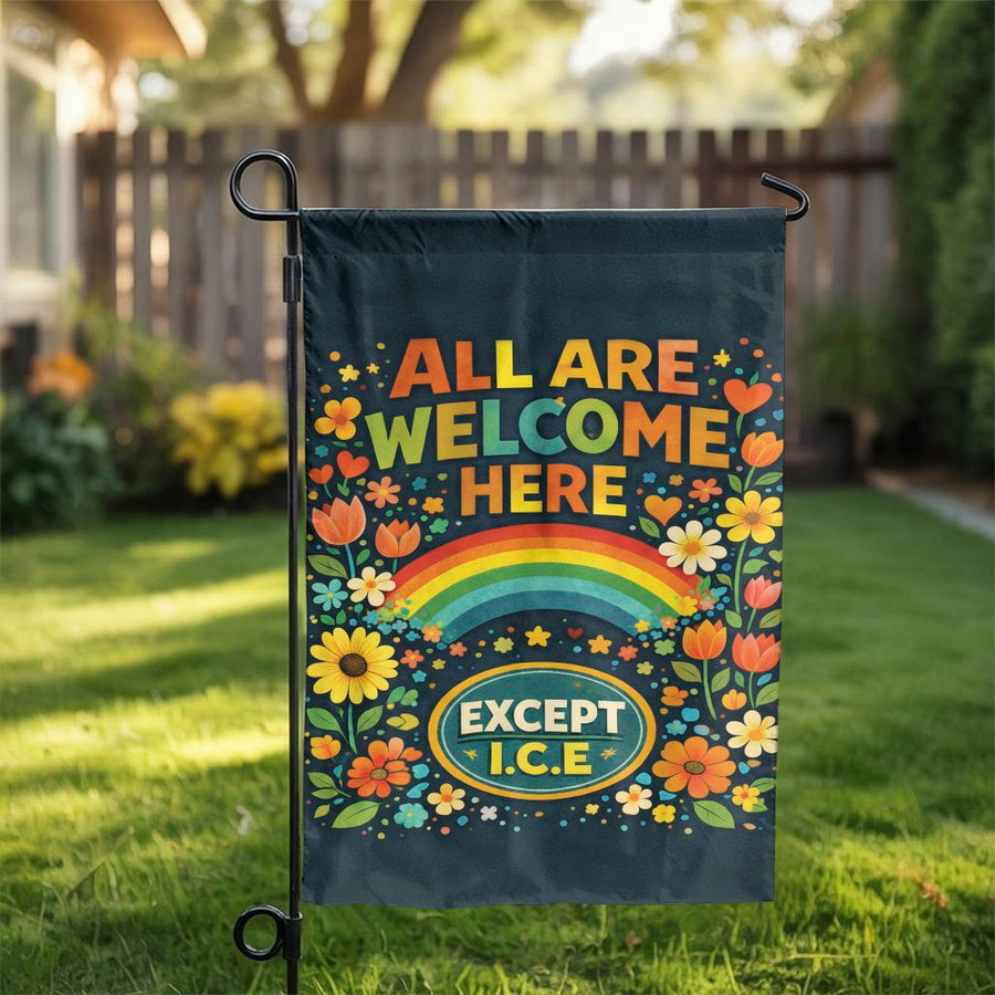 All Are Welcome Here Garden Flag | Floral Rainbow Political Statement | Double Sided Polyester | Progressive Yard Decor Gift