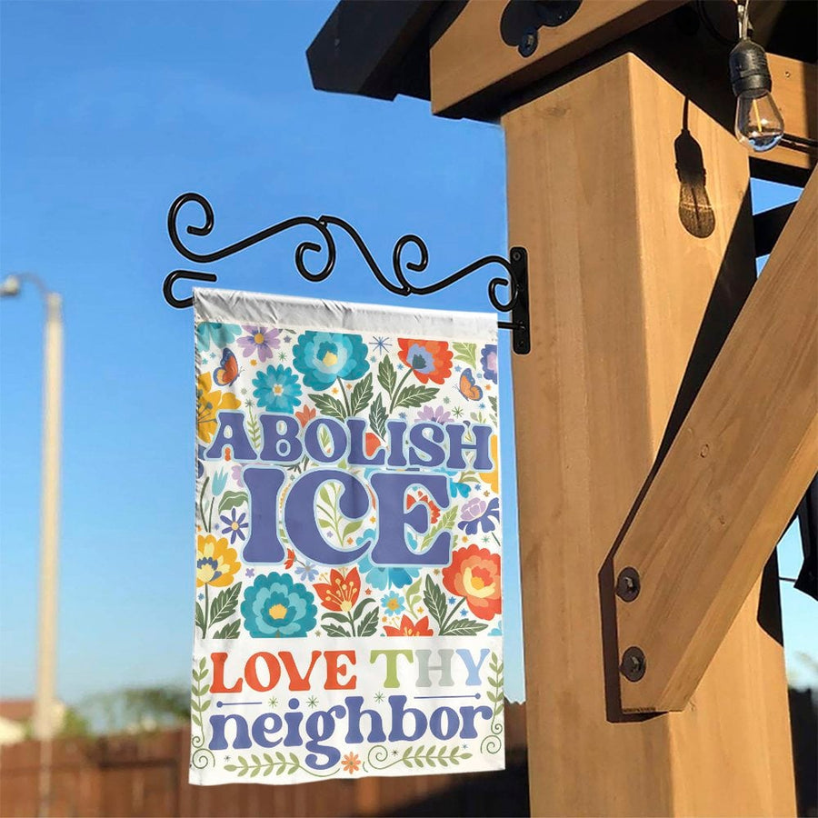 Abolish ICE Garden Flag | Retro Floral Love Thy Neighbor Print | Double-Sided Weather-Resistant Polyester | Progressive Activist Yard Decor Gift
