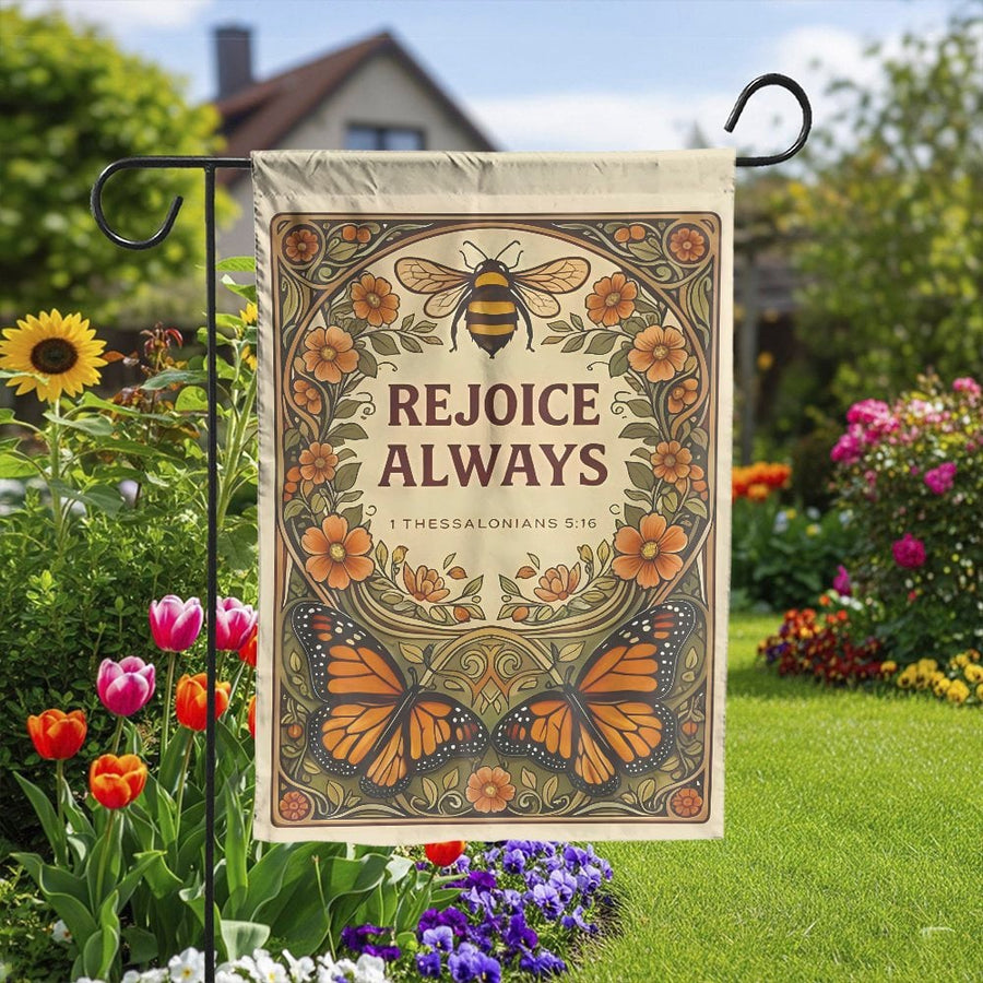 Christian Garden Flag | Rejoice Always 1 Thessalonians 5:16 Art | Double Sided Polyester | Inspirational Bible Verse Yard Decor Gift