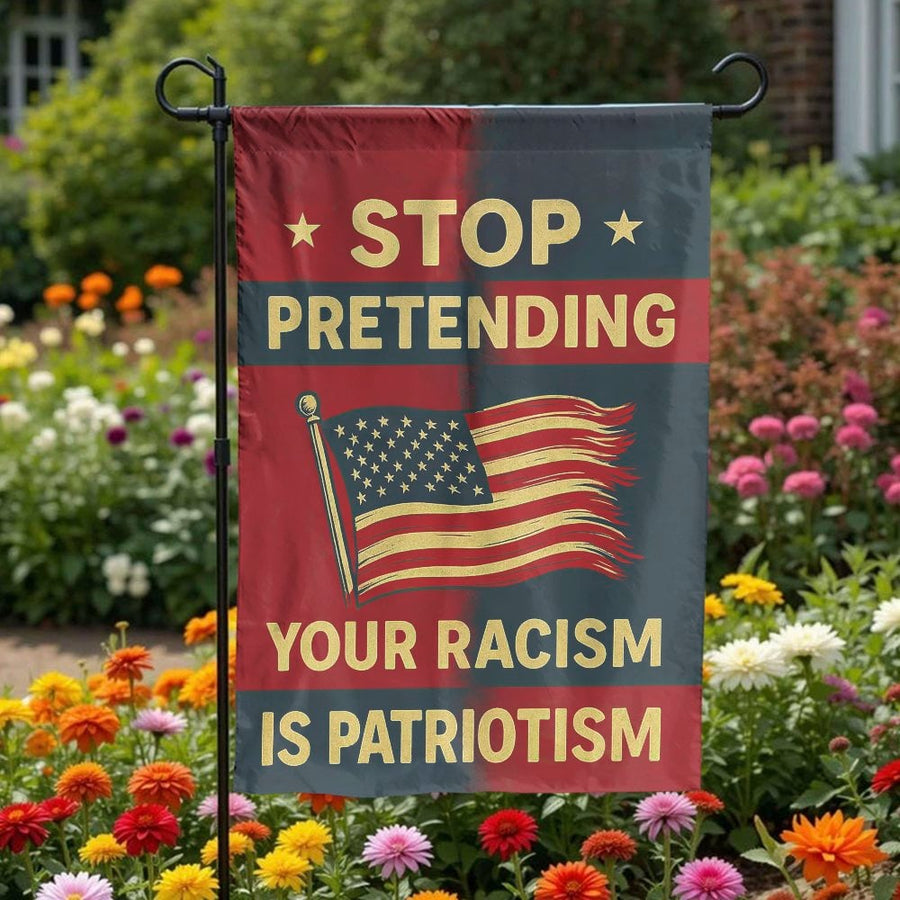 Anti-Racism Garden Flag | Stop Pretending Quote with USA Flag | Weather Resistant Double Sided Banner | Progressive Yard Art Gift
