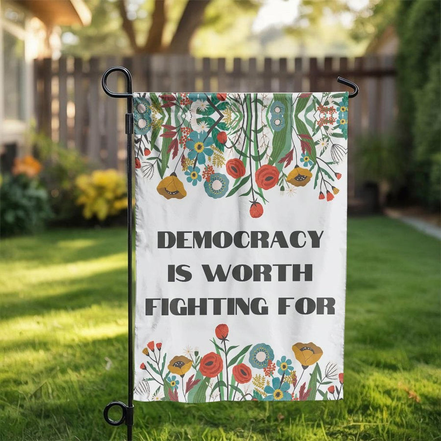 Democracy Garden Flag | Wildflower 'Democracy is Worth Fighting For' Sign | Premium Double-Sided Polyester | Political Yard Decor Gift