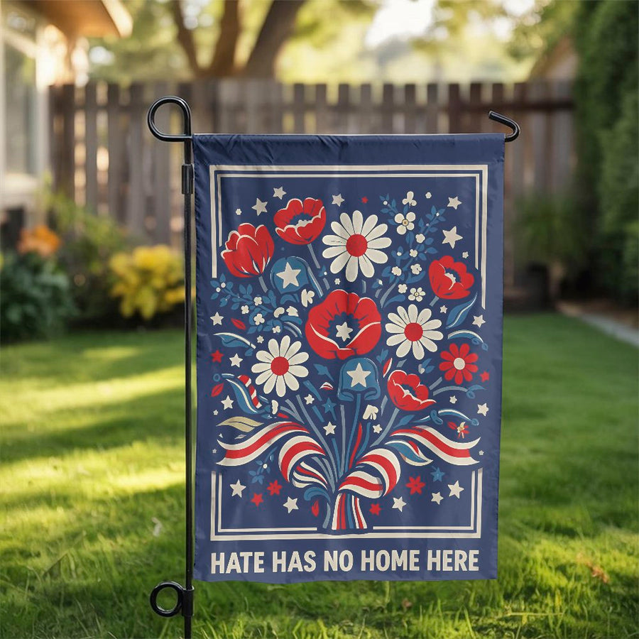 Hate Has No Home Here Garden Flag | Patriotic Floral Design | Double Sided Weather Resistant Polyester | Progressive Yard Decor Gift