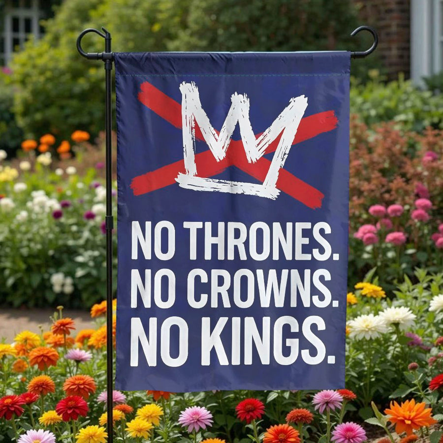 No Kings Garden Flag | Anti-Monarchy No Thrones Quote | Premium Weather Resistant Polyester | Outdoor Yard Decor Political Statement Gift