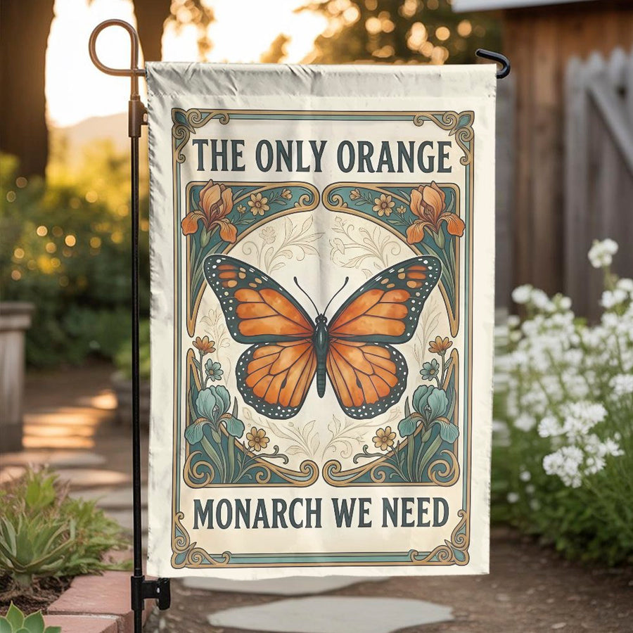 Monarch Butterfly Garden Flag | The Only Orange Monarch We Need Art | Weather Resistant Polyester | Political Humor Gift for Gardener