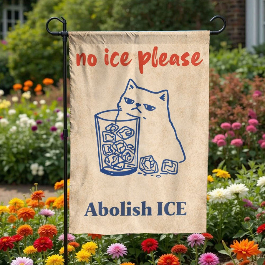 Abolish ICE Garden Flag | Funny No Ice Please Cat Design | Weather Resistant Double-Sided Polyester | Progressive Home Decor & Political Yard Art Gift