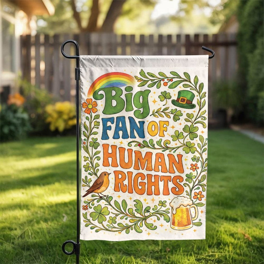 St Patrick's Day Human Rights Garden Flag | Retro Groovy Quote with Shamrocks | Double-Sided Fade-Resistant | Progressive Porch & Yard Decor Gift