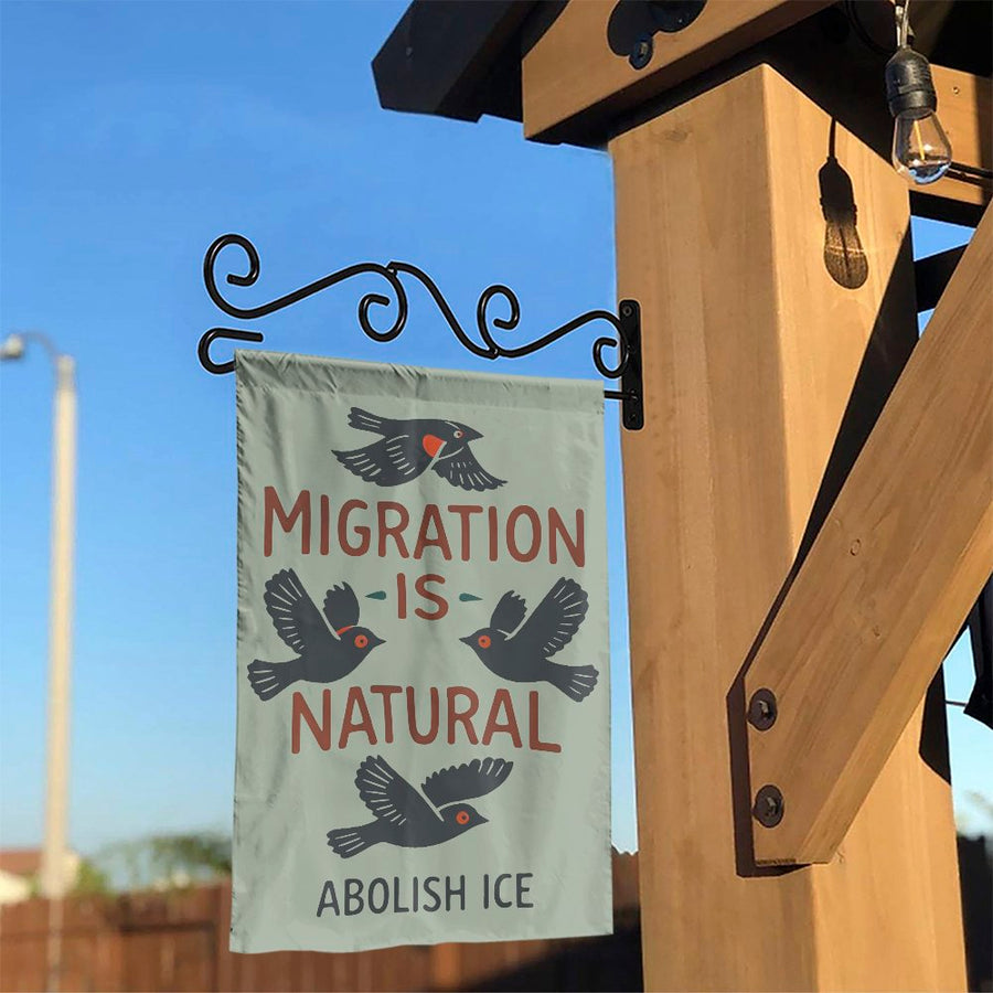 Migration Is Natural Garden Flag | Pro-Immigration Bird Design | Double Sided Weather-Resistant Print | Social Justice Activist Gift