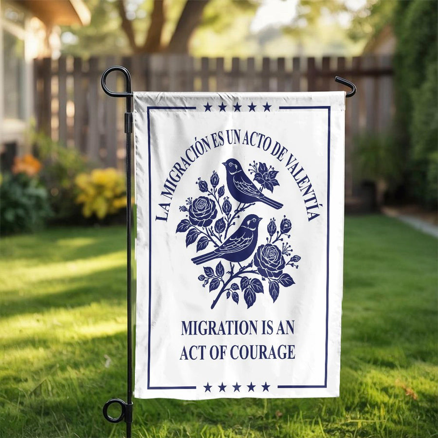 Migration is Courage Garden Flag | Bilingual Spanish Quote with Birds | Double Sided Polyester | Social Justice Yard Decor Gift