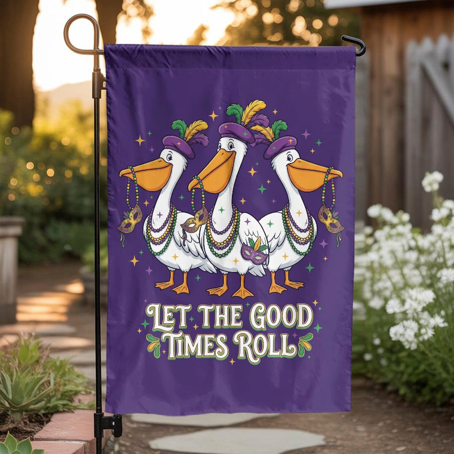 Mardi Gras Pelican Garden Flag | Let The Good Times Roll Art | Double Sided Weather Resistant Fabric | New Orleans Yard Decor Gift