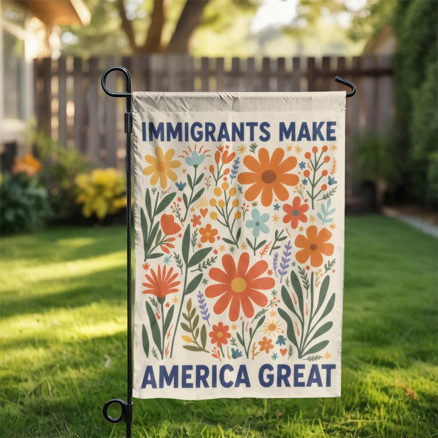 Immigrants Make America Great Garden Flag | Retro Wildflower Floral Art | Weather Resistant Double Sided Fabric | Patriotic Yard Decor Gift