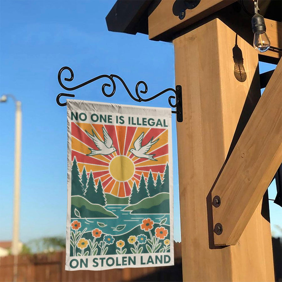 No One Is Illegal on Stolen Land Garden Flag | Retro Social Justice Art | Weatherproof Double Sided Polyester | Progressive Activist Gift